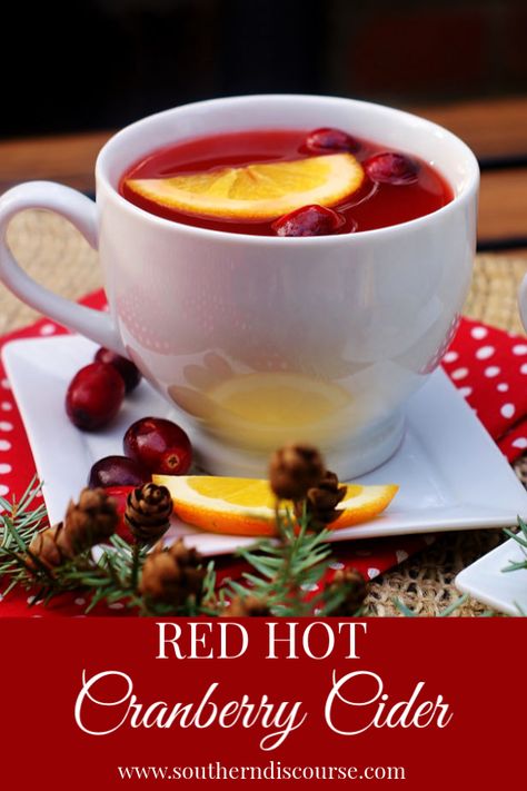 Red Hot Cranberry Cider - southern discourse Cranberry Cider Recipe, Hot Christmas Drinks, Cinnamon Candies, Cranberry Cider, Cranberry Tea, Wassail Recipe, Cranberry Drinks, Hot Drinks Recipes, Apple Cider Recipe