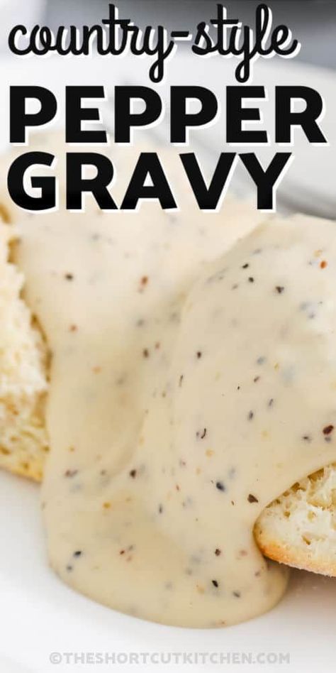 Make this tasty pepper gravy and serve it with chicken and waffles, steak, or sausage and biscuits with gravy! There are so many ways to dress up a meal and make it extra delicious with this easy country gravy. Whip up a double batch of this creamy sauce to freeze or enjoy immediately. #theshortcutkitchen #peppergravy #peppergravyrecipe #homemadegravyfromscratch Easy Pepper Gravy Recipe, Chicken Gravy With Biscuits, Healthy Country Gravy, Homemade Country Gravy Recipe Easy, Country Pepper Gravy Recipe, Country Gravy For Biscuits, Peppered Gravy Mix Recipe, Homemade White Pepper Gravy, Peppered White Gravy Recipe