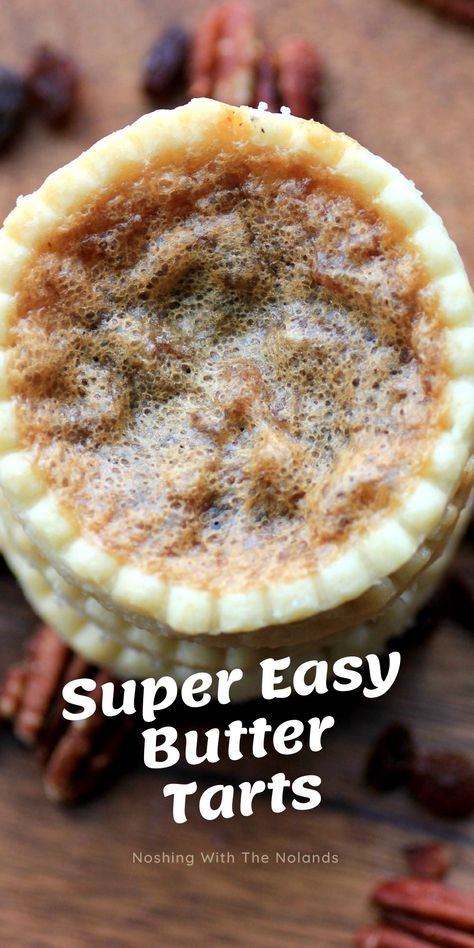 Homemade Butter Tarts Recipe, Butter Tarts No Corn Syrup, Buttertarts Easy, Butter Tarts Recipe Easy, Easy Butter Tarts, Butter Tart Filling, Frozen Tart Shells, Canadian Butter Tarts, Desserts With Few Ingredients