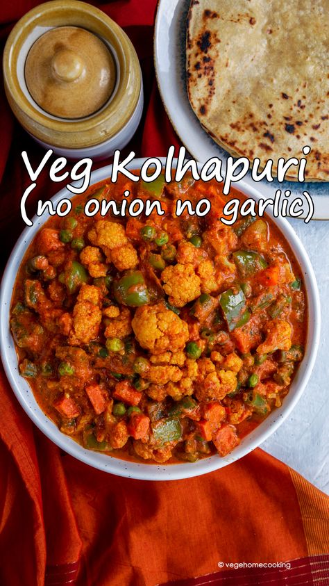 Veg Kolhapuri No Onion No Garlic is spicy, delicious and flavourful dish. It is made with mixed vegetables and freshly ground spices. Curry Without Onion And Garlic, Krishna Recipes, Veg Kolhapuri, Mix Veg Recipe, Andhra Recipes, Jain Recipes, Indian Veg Recipes, Veg Curry, Garlic Recipe