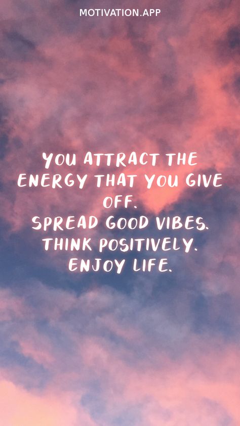 Good Vibes Only Quotes Positivity, Only Positive Vibes Quotes, Quotes About Vibes And Energy, Energies And Vibes Quotes, Good Karma Quotes Positivity, Same Vibes Quotes, You Give Life To What You Give Energy To, Daily Positive Quotes Good Vibes, Sending Good Vibes Quotes