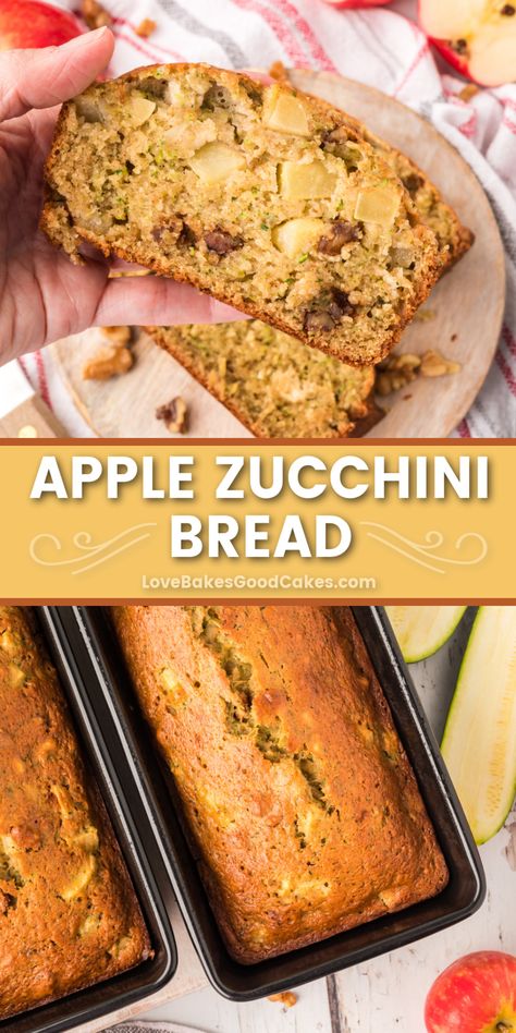 Apple Zucchini Bread pin collage Zucchini Apple Bread, Apple Zucchini Bread, Zucchini Desserts, Apple Zucchini, Zucchini Recipes Dessert, Fresh Zucchini, Sweet Apples, Baked Recipes, Zucchini Bread Recipes