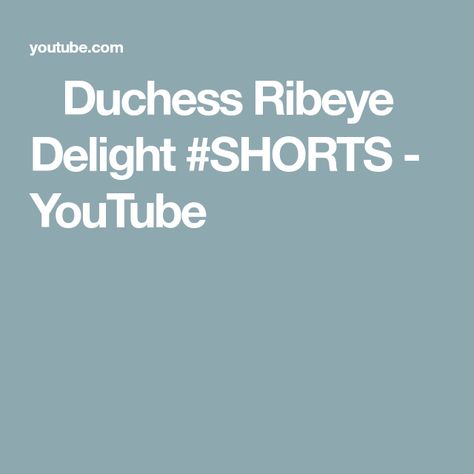 🥩 Duchess Ribeye Delight #SHORTS - YouTube Chefclub Tv, Full Recipes, Step By Step, Tv