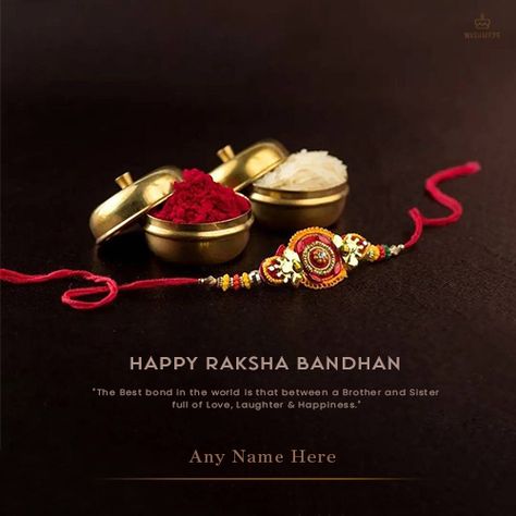 Free Raksha Bandhan And Rakhi 2022 Greeting Card With Name Edit Happy Raksha Bandhan Sister, Happy Rakshabandhan Creative, Raksha Bandhan Photography, Happy Rakhi Images, Raksha Bandhan Pics, Rakhi 2023, Rakhi Images, Raksha Bandhan Cards, Rakhi Wishes