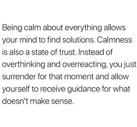 How To Be Calm, Deep Meaningful Quotes, Be Calm, New Energy, What’s Going On, Life Advice, Happy Thoughts, Note To Self, Pretty Words