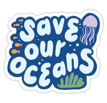 Save Our Oceans environmental minimalist Sticker Save The Ocean Stickers, Environmental Stickers, Minimalist Sticker, Ocean Cleanup, Save The Ocean, Sticker Inspo, Illustration Art Kids, Ocean Pollution, Save Our Oceans