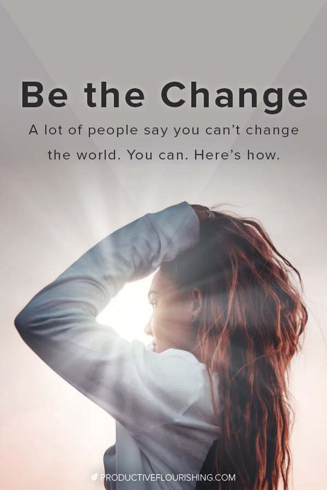 People say that you can't change the world. You can and here are mantras on how.  #productiveflourishing #leadership #success #successfulmindset #mindset #selfcare #bethechange #goalsetting Vision Training, Team Activities, How To Focus Better, Be The Change, Entrepreneur Inspiration, Smart Goals, Business Skills, Change Maker, Leadership Development