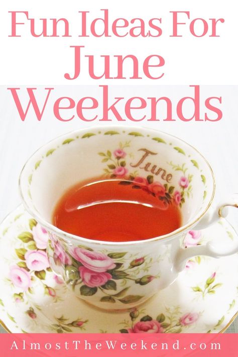 Fun ideas for June weekends: teacup with 'June' painted on the inside. Bucket List Ideas For Women, Summer Time Activities, June Days, Free Planner Templates, Summer Fun List, Activities For Adults, Summer Entertaining, Health Habits, Enjoy Summer