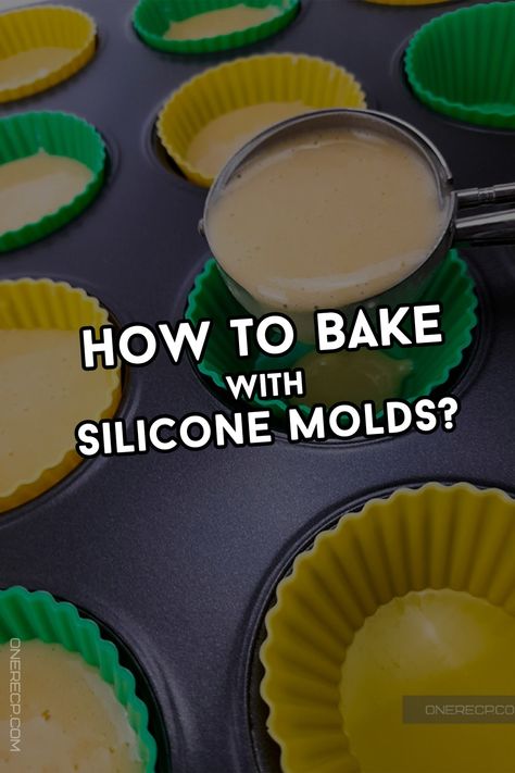 Can silicone molds go safely in the oven and what temperature would they withstand? In this post I'll share whether you can bake using the molds without worrying about melting plastic and how you can do it. Cooking In Silicone Molds, Cooking With Silicone Molds, Baking With Silicone Molds, Game Appetizers, Silicone Molds Recipes, Melting Plastic, Culinary Basics, Moist Vanilla Cupcakes, Silicone Cupcake Liners