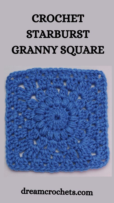 Solid color crochet starburst granny square pattern. Crochet Granny Square Pattern Free One Color, Solid Color Crochet Granny Squares, Puff Stitch Granny Square Crochet Pattern, Plain Granny Square Crochet Pattern, Full Granny Square, Crochet Granny Square Solid Color, Starburst Granny Square Pattern Free, Sun Burst Granny Square Free Pattern, Granny Square Solid Color