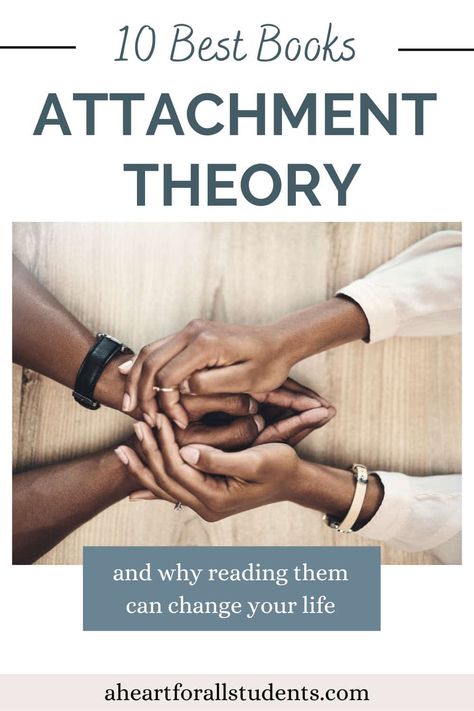 Best Books on Attachment Theory for Parents & Couples - A Heart For All Students Books About Attachment Styles, Books On Attachment, Adoption Books, Whole Brain Child, Couples Book, Attachment Theory, Why Read, Books You Should Read, Attachment Styles