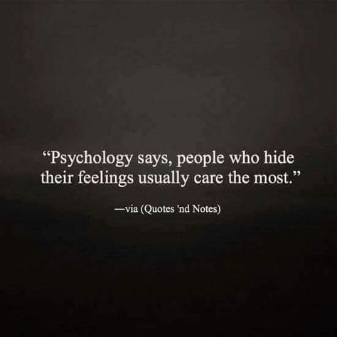 Hidden Love Quotes, Hiding Feelings Quotes, Hiding Feelings, Psychology Says, Quotes And Notes, Real Life Quotes, Psychology Facts, Relatable Quotes, True Quotes