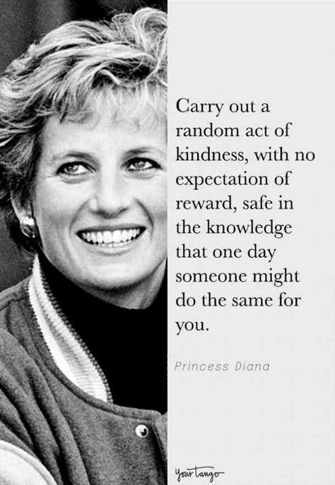 Princess Diana Quotes, Diana Quotes, Act Of Kindness Quotes, Random Act Of Kindness, Random Act, Act Of Kindness, Historical Quotes, Life Quotes Love, Kindness Quotes