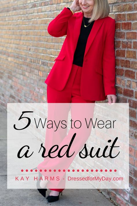 5 Ways to Wear a Red Suit - Dressed for My Day with Kay Harms - How to Style a Suit - Wearing a Colored Suit - Pants Suit Pantsuit Outfit, Red Pantsuit, Dressed For My Day, Halloween Costume Suit, Pant Suits For Women, Red Trousers, Stylish Work Attire, Red Suit, Red Blazer