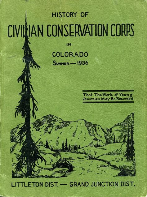 colorado civilian conservation corps | Civilian Conservation Corps Resource Page: The C.C.C. State-By-State ... Conservation Corps, Civilian Conservation Corps, Colorado Summer, National Parks Map, Cool Books, Adventure Camping, Adventure Park, Vintage Typography, The C