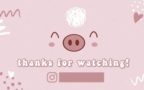 outro #10 pink pig - Google Drive Aesthetic Outro Template, Outro Template, Cute Powerpoint Templates, 15 Aesthetic, Powerpoint Background Templates, Template Youtube, Logo Online Shop, Video Design Youtube, Youtube Editing