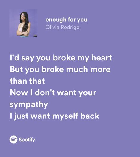 Olivia Rodrigo Spotify Lyrics, Lyrics Spotify Aesthetic, Olivia Rodrigo Spotify, Sour By Olivia Rodrigo, Breakup Lyrics, Song Wallpaper, Olivia Lyrics, Spotify Aesthetic, Lyrics Spotify