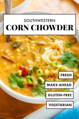 Vegetarian Corn Chowder Recipe, Corn Chowder Vegetarian, Vegetarian Corn Chowder, Southwestern Corn, Bag Meals, Corn Chowder Recipe, Chowder Recipe, Cozy Dinner, Dinner At Home