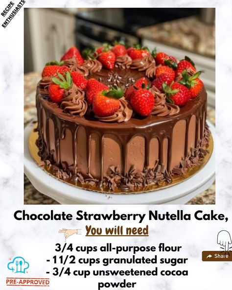 Nutella And Strawberry Cake, Nutella Strawberry Cake, Strawberry Nutella Cake, Nutella Frosting, Strawberry Nutella, Chocolate Strawberry Cake, Unsweetened Cocoa Powder, Nutella Cake, Fruitcake Recipes