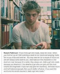 robert pattinson a girl who reads quote I Love Cinema, The Perfect Guy, Reading Quotes, The Twilight Saga, Book Worm, Twilight Saga, Robert Pattinson, Book Fandoms, I Love Books