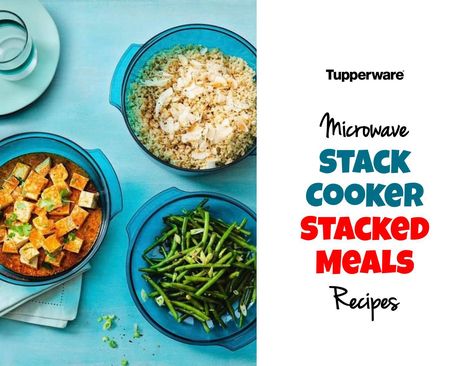 Tupperware Microwave Stack Cooker Stacked Meal Recipes Tupperware Stack Cooker Recipes Meals, Stack Cooker Recipes Tupperware, Tupperware Stack Cooker Recipes, Micro Grill Tupperware Recipes, Tupperware Smart Steamer Recipes, Tupperware Cake, Tupperware Stack Cooker, Microwave Cooker, Tupperware Pressure Cooker