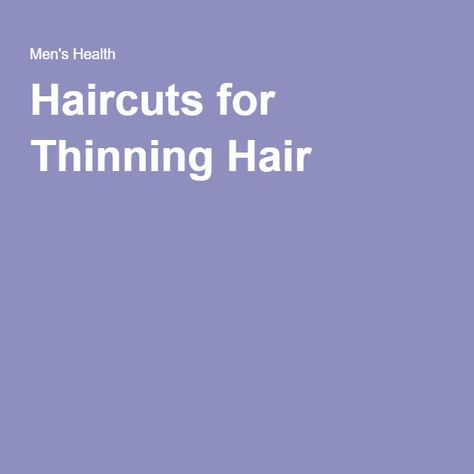 Haircuts for Thinning Hair Haircuts For Thinning Hair, Haircuts For Guys, Growing Hair, Hair Female, Best Haircuts, Lost Hair, Female Hair, Being Healthy, Different Hair