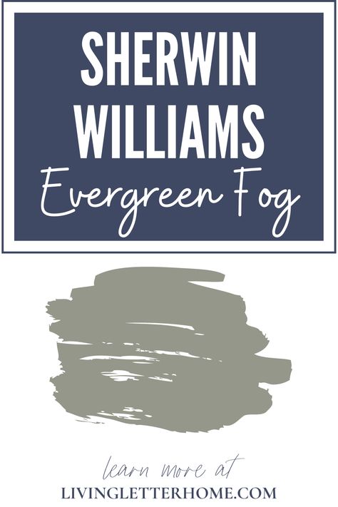 Sherwin Williams Evergreen Fog Evergreen Fog Benjamin Moore, Benjamin Moore Evergreen Fog, Sw Evergreen Fog Exterior, Sherwin Williams Evergreen Fog Exterior, Benjamin Moore Boothbay Gray, Sw Evergreen Fog, Mauve Paint, Sherwin Williams Evergreen Fog, Mauve Paint Colors