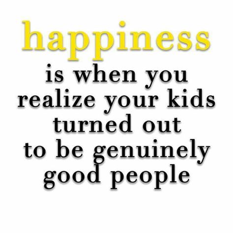 Even though people think we are bad parents, our kids are freaking amazing human beings!  We are so proud of them Proud Parent Quotes, Bad Parenting Quotes, Son Quotes From Mom, Proud Of My Son, My Children Quotes, Bad Parents, Son Quotes, Love My Kids, True Happiness