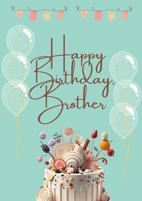 Images Happy Birthday, Birthday Quote, Birthday Brother, Happy Birthday Gorgeous, Birthday Wishes For Brother, Birthday Wishes Flowers, Birthday Greetings Friend, Happy Birthday Wishes Cake, Happy Birthday Greetings Friends