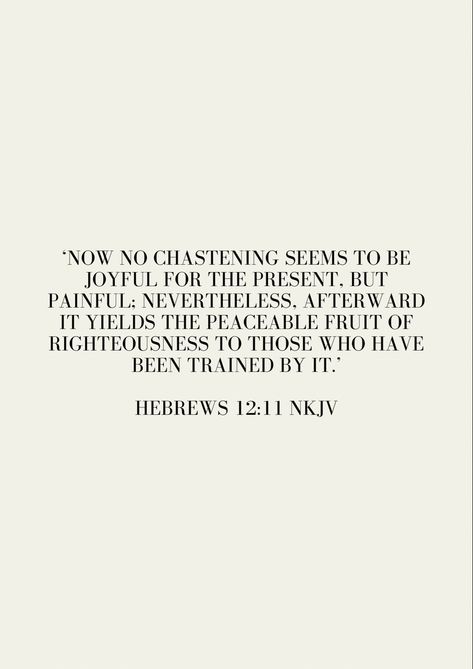 Hebrews 12 11, Hebrews 12, Bible Verse, Verses, Bible Verses, Bible, Jesus, Quick Saves