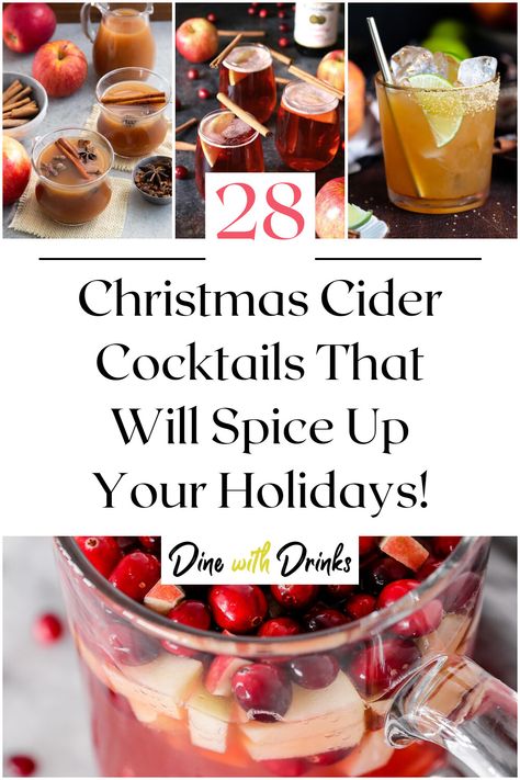 Collage of 4 christmas cider cocktails. Christmas Cider Cocktail, Hard Cider Cocktail, Holiday Cider, Cold Cider, Christmas Cider, Cider Cocktail Recipes, Christmas Drinks Alcohol Recipes, Cider Cocktail, Winter Cocktails Recipes