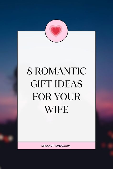 romantic gift ideas for wife Romantic Gift Ideas, Year 8, Romantic Gifts, Romantic Gift, I Know, This Year, Gift Ideas, Perfect Gift, Gifts