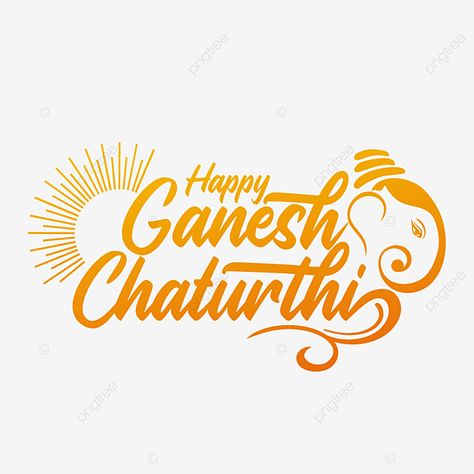 Happy Ganesh Chaturthi Text Png, Ganesh Chaturthi Calligraphy, Happy Ganesh Chaturthi Poster, Wallpaper Sculpture, Facebook Logo Transparent, Chaturthi Ganesha, Ganesh Chaturthi Greetings, Festive Wallpaper, Chaturthi Decoration