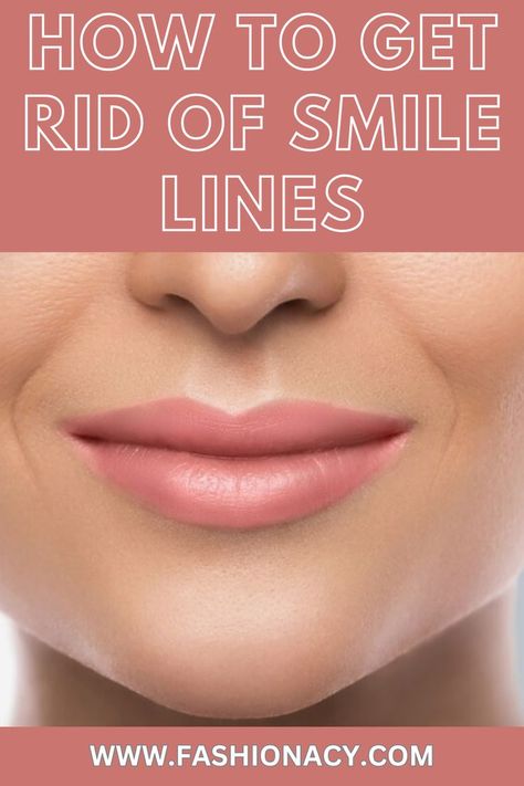 How to Get Rid of Smile Lines Reduce Smile Lines, Smile Lines, Skin Concern, Skin Care Tips, Healthy Skin, Skin Care, Range, Skin