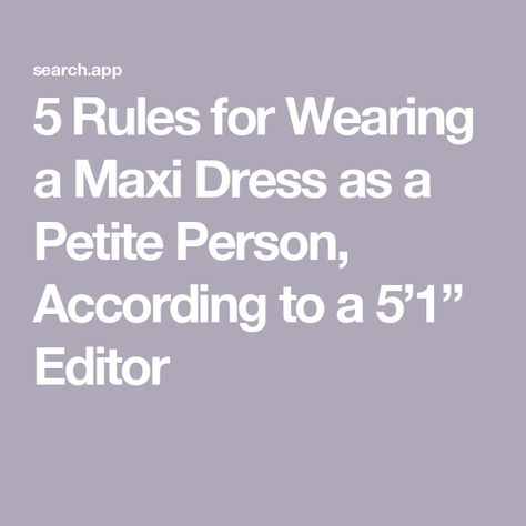 5 Rules for Wearing a Maxi Dress as a Petite Person, According to a 5’1” Editor Petite Maxi Dress, Celebrity Style Icons, Instagram Advertising, Trial And Error, Low Neckline, Astr The Label, Lounge Dress, Maxi Styles, Style Maxi Dress