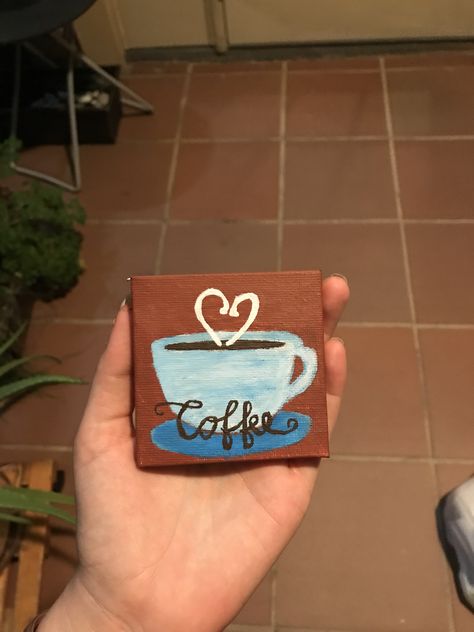 Coffee Cup Painting Easy, Coffee Canvas Painting Easy, Mini Canvas Art Coffee, Coffee Paintings On Canvas, Canvas Coffee Painting, Easy Love Canvas Painting, Painting Asthetics Idea, Coffee Canvas Painting, Coffee Painting Canvas