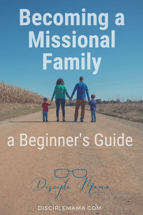 Becoming a Missional Family: A Beginner's Guide God Calling, Screen Free Kids, Sensitive Boy, Family Mission, Better Mom, Missionary Work, Family Devotions, Screen Free Activities, Intentional Parenting