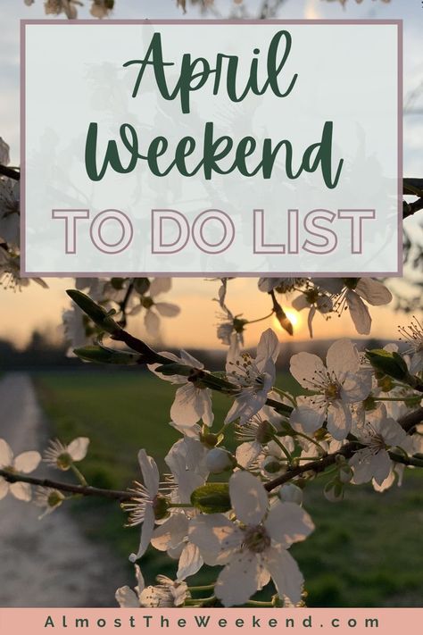 April Weekend To Do List: blossom tree with meadow in background Things To Do In April, April Ideas, New Month Quotes, April Activities, Month Quotes, Ideas For Fun, Calendar Activities, Spring Months, Activities For Girls