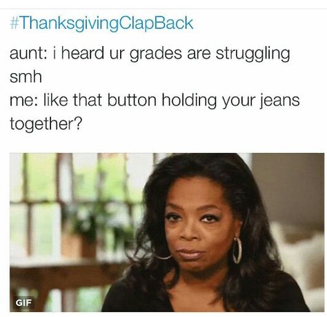 THANKSGIVING IS OVER BUT THESE ARE STILL FUNNY Thanksgiving Clapback, Funny Roasts, Black Memes, Funny Asf, Funny Memes Images, Funny Comebacks, Clap Back, Good Comebacks, Thanks Giving