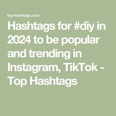 Hashtags for #diy in 2024 to be popular and trending in Instagram, TikTok - Top Hashtags Hastag Instagram Trending, Instagram Hastag Popular, Popular Instagram Hashtags, Cool Hashtags, Trending Hashtags, Popular Hashtags, Popular Instagram, Instagram Hashtags, Diy Crochet