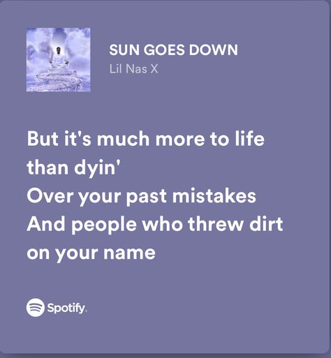 Nas Quotes Lyrics, Mr Sun Song Lyrics, Sun Goes Down Lil Nas X Lyrics, Lil Nas X Music Video, Sun Goes Down, Lil Nas X Memes, Music Mood, Song Lyrics, Sun