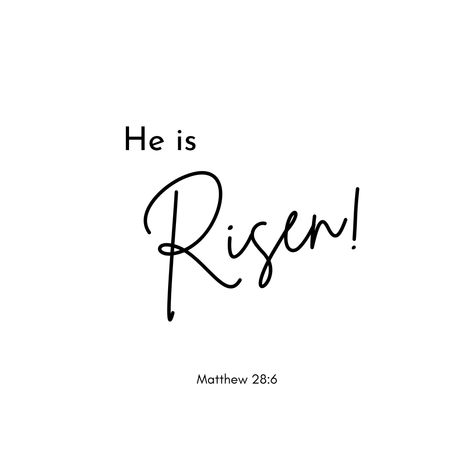 He is Risen! He Is Risen Art, He Is Risen Quotes, Risen Christ, Flash Designs, He Has Risen, Christ Is Risen, Rise Art, Christian Bible Quotes, Easter Printables