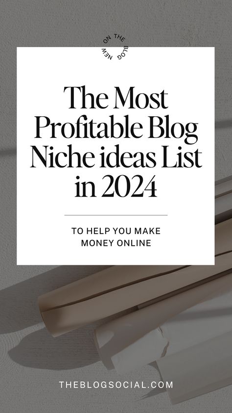 The Most Profitable Blog Niche ideas List in 2024 | The Blog Social   Looking to start a profitable blog? Check out this ultimate list of the most profitable blog niche ideas for 2024! Whether you're a beginner or a seasoned blogger, finding the right niche is crucial for success. Click the link to read the blog post and discover niche ideas that will help you make money with your blog. Blog Inspo Ideas, Business Blog Post Ideas, Tik Tok Niche Ideas, Lifestyle Niche Ideas, List Of Niches, Content Niche Ideas, Influencer Niche Ideas, Niche Business Ideas, Instagram Niche Ideas