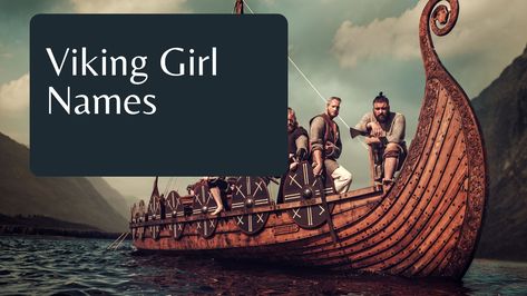 38 Viking Girl Names and Their Meaning Viking Girl Names, Pretty Meaning, Viking Girl, Names And Their Meanings, Norse Names, Viking Names, Names And Meanings, Viking Baby, Historical Viking