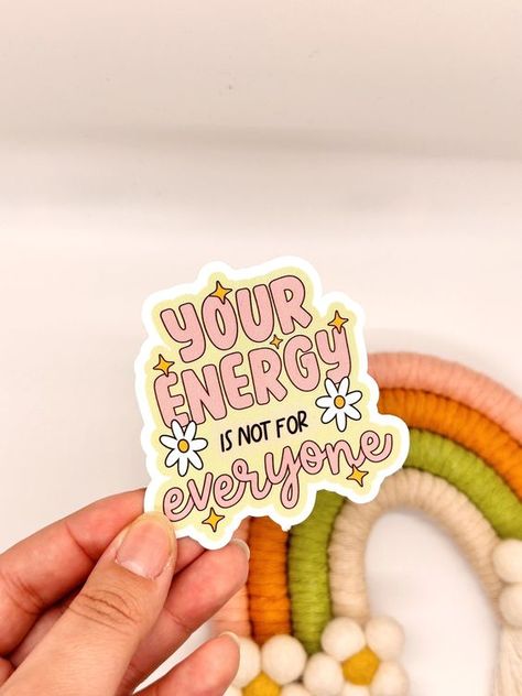 Your Energy Is Not For Everyone Sticker, Mental Health Sticker, Retro Sticker, Groovy Stic #stickersprintable #stickersheets #funnystickers #stickerideas #aestheticstickers #cutestickers Vinyl Stickers Cricut, Procreate Dreams, Therapy Stickers, Sticker Design Inspiration, Sticker Retro, Colorful Stickers, Reminder Stickers, Decoration Stickers, Printable Vinyl