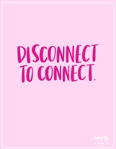 Disconnect to Connect - Carrie Colbert Less Screen Time Quotes, Disconnect To Connect, Making Connections, Spiritual Health, Strong Woman, Time Quotes, Simple Words, Printable Quotes, Couple Videos