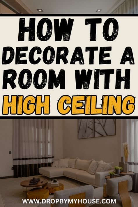 Want to learn how to decorate a room with a high ceiling? This guide will show you how to decorate a room with a tall ceiling to make sure it looks aesthetically pleasing. Interior Design Tall Ceilings, 13 Ft Ceiling Living Room, How To Style High Ceiling Living Room, Extra Long Curtains For High Ceilings, Apex Ceiling Living Room, Curtains Tall Ceilings, How To Decorate With High Ceilings, High Ceiling Storage Ideas, Small High Ceiling Living Room