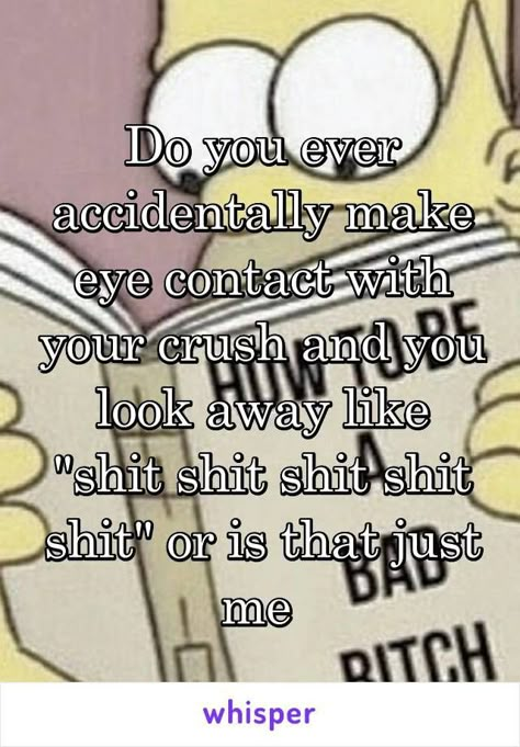 How To Do Eye Contact, Crush Dosent Like Me, Having A Crush Quotes Funny, Crush Hates Me, Making Eye Contact With Your Crush, When You Make Eye Contact With Him, How To Make Eye Contact With Your Crush, How To Know If My Crush Likes Me, Crush Eye Contact