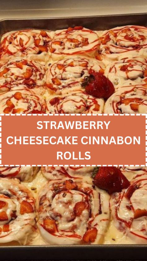 STRAWBERRY CHEESECAKE CINNABON ROLLS Marshmallow Cinnamon Rolls, Strawberry Cheesecake Cinnamon Rolls Easy, Desserts For Bible Study, Strawberry Cheesecake Rolls Recipe, Strawberry Cinnamon Rolls Recipe, Specialty Cinnamon Rolls, Strawberry Cream Cheese Rolls, Savory Cinnamon Rolls, Strawberry Cheesecake Cinnamon Rolls