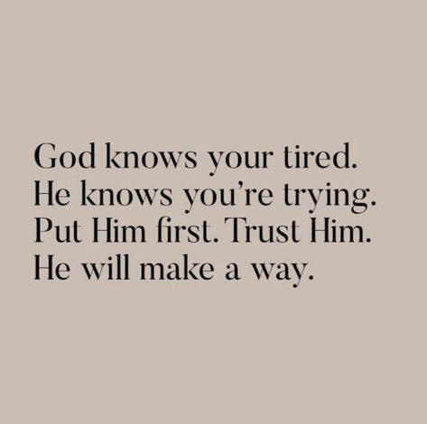 God Will Bring You Through It, You Are Important To God, No One Knows What You Are Going Through, Put It In Gods Hands Quotes, Put It In Gods Hands, Leave Everything In Gods Hands, God Im Tired But I Trust You, Seeing Gods Hand In Everything, God I’m Tired But I Trust You